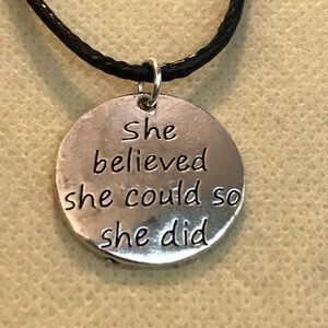 She Believed She Could So She Did Necklace